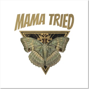 Mama Tried // Fly Away Butterfly Posters and Art